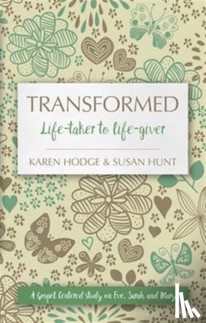 Hunt, Susan, Hodge, Karen - Transformed