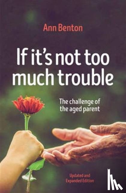 Benton, Ann - If It's Not Too Much Trouble - 2nd Ed.