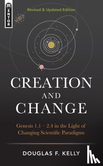 Kelly, Douglas F. - Creation And Change