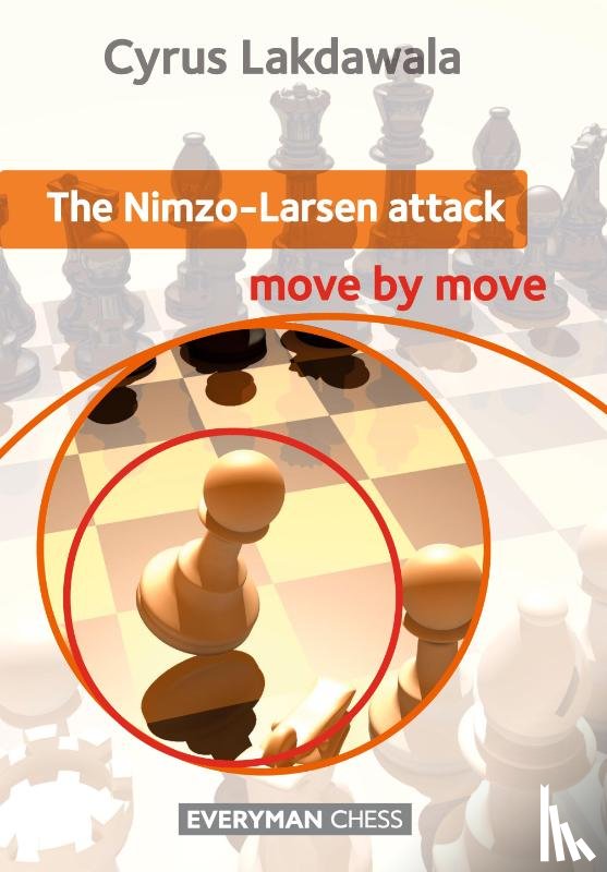 Cyrus Lakdawala - The Nimzo-Larsen Attack: Move by Move