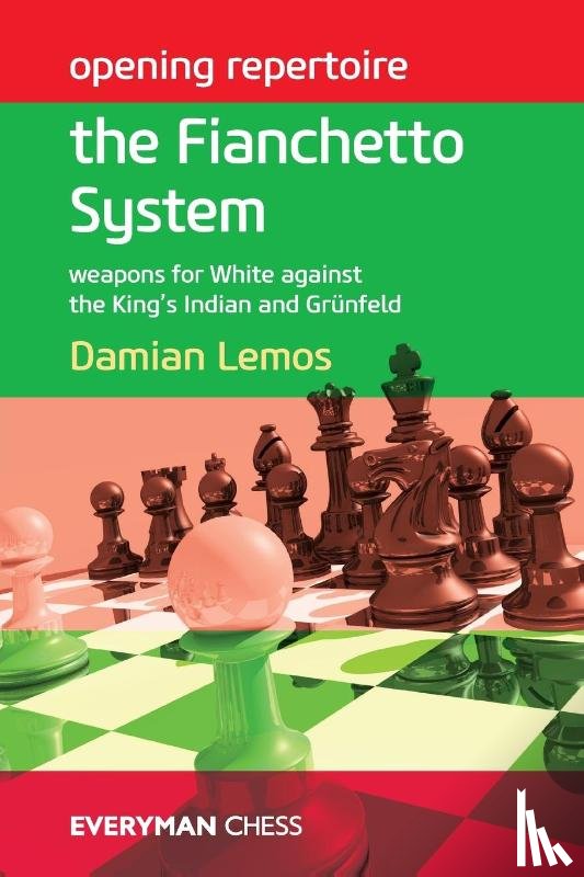 Lemos, Damian - Opening Repertoire: the Fianchetto System