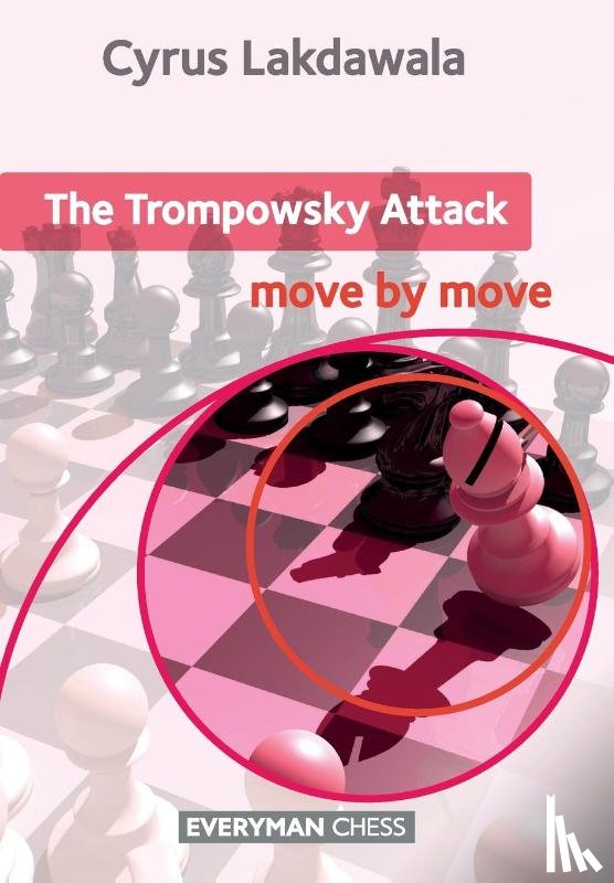 Lakdawala, Cyrus - The Trompowsky Attack: Move by Move