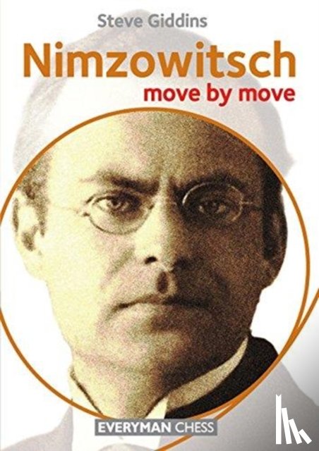 Giddins, Steve - Nimzowitsch: Move by Move