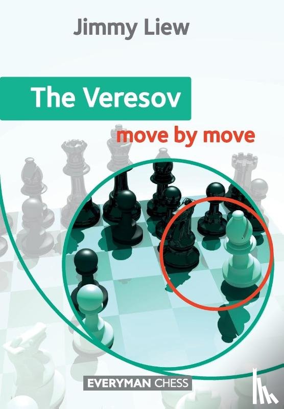 Liew, Jimmy - The Veresov: Move by Move