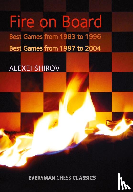 Shirov, Alexei - Fire on Board