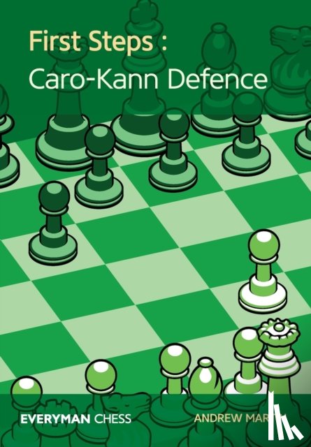 Martin, Andrew - First Steps: Caro-Kann Defence