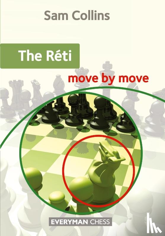 Collins, Sam - The Reti: Move by Move