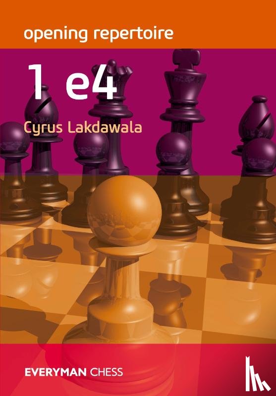 Lakdawala, Cyrus - Opening Repertoire: 1e4