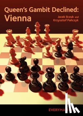 Panczyk, Krzysztof, Ilczuk, Jacek - Queen's Gambit Declined: Vienna