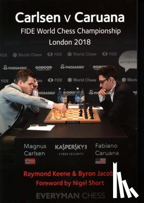 Keene, Raymond, Jacobs, Byron - Carlsen v Caruana