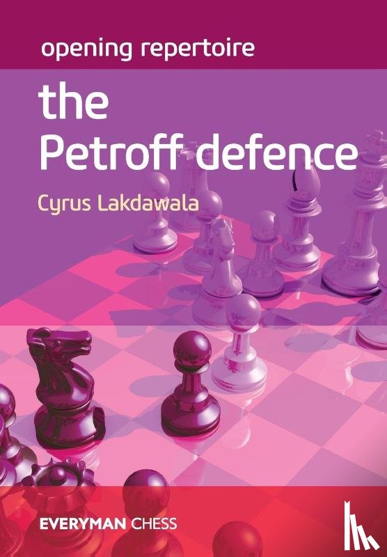 Lakdawala, Cyrus - Opening Repertoire: The Petroff Defence