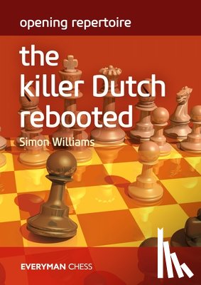 Williams, Simon - Opening Repertoire: The Killer Dutch Rebooted