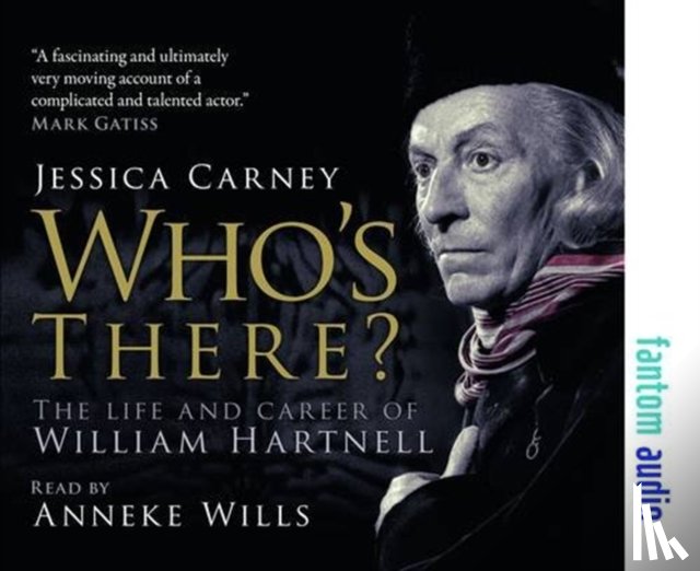 Carney, Jessica - Who's There - The Life and Career of William Hartnell