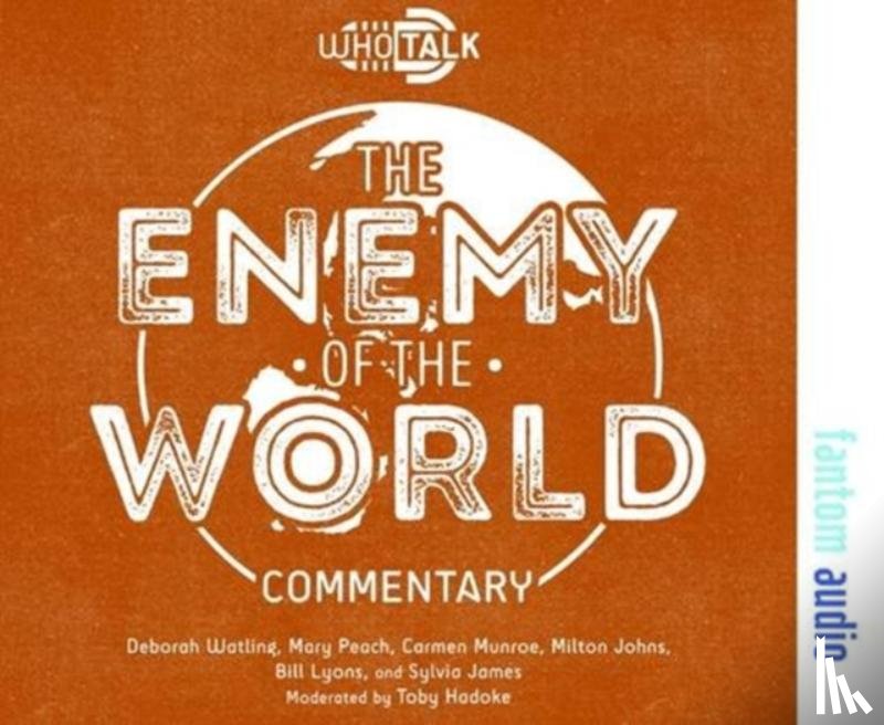 Hadoke, Toby - Who Talk: The Enemy of the World