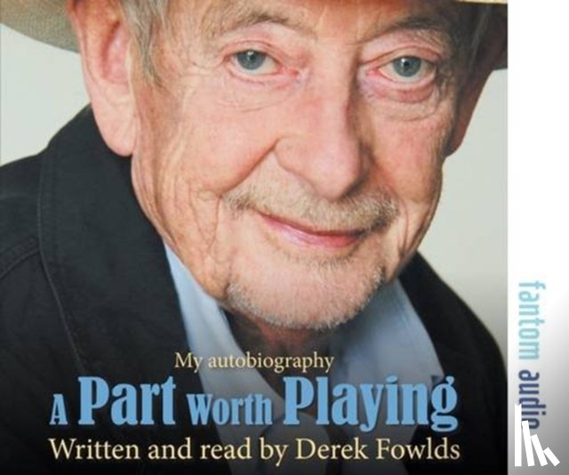Fowlds, Derek - A Part Worth Playing