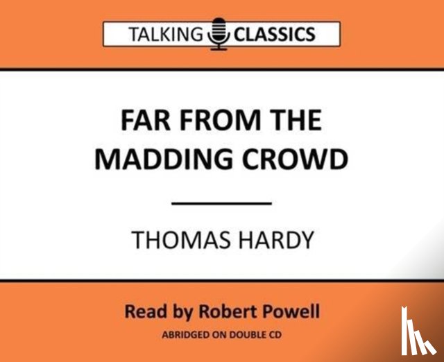 Hardy, Thomas - Far from the Madding Crowd