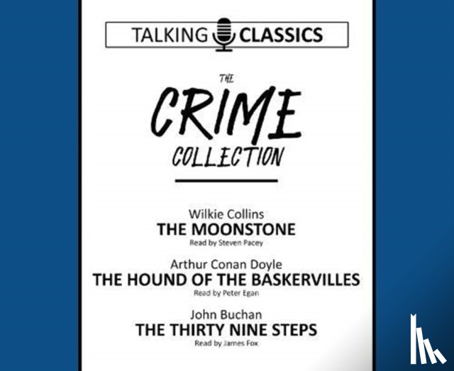 Collins, Wilkie, Doyle, Arthur Conan, Buchan, John - The Crime Collection