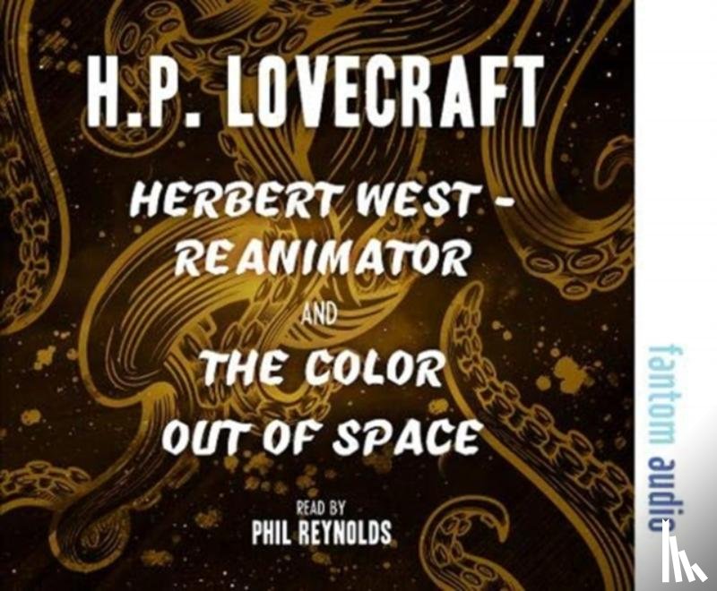 Lovecraft, H.P. - Herbert West - Reanimator & The Colour Out of Space