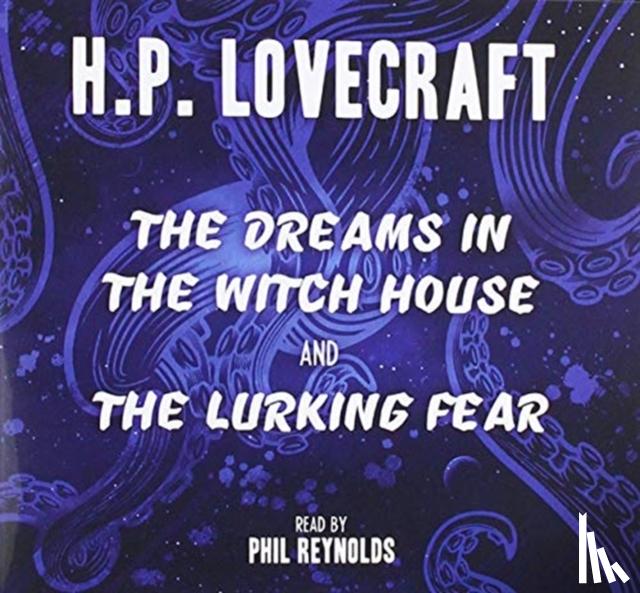 Lovecraft, H.P. - The Dreams in the Witch House & The Lurking Fear