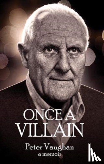 Vaughan, Peter - Once A Villain