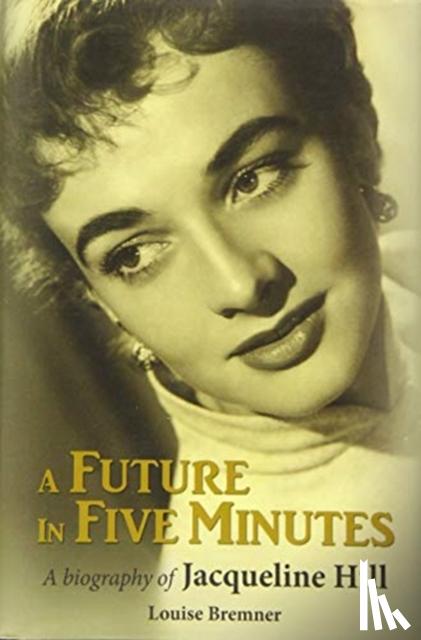 Bremner, Louise - A Future in Five Minutes