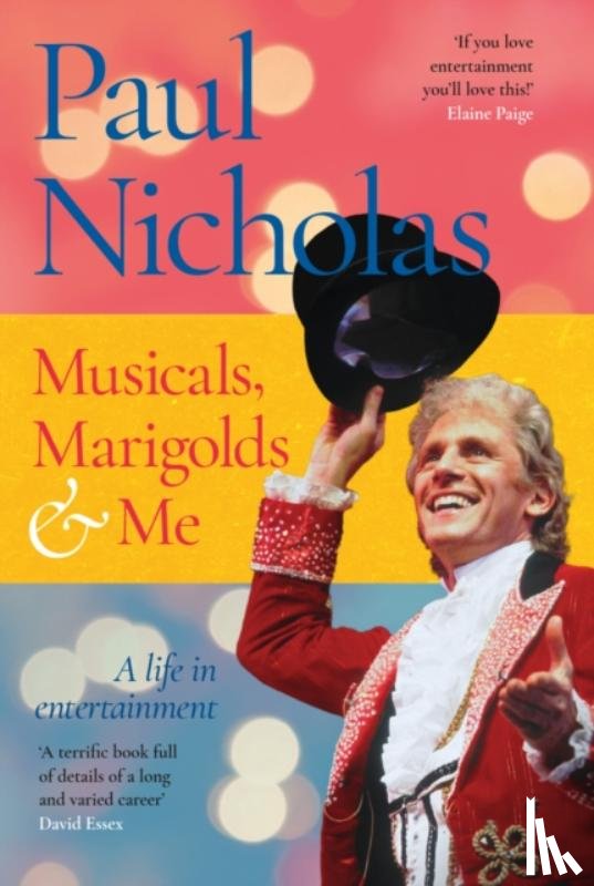 Nicholas, Paul - Musicals, Marigolds and Me