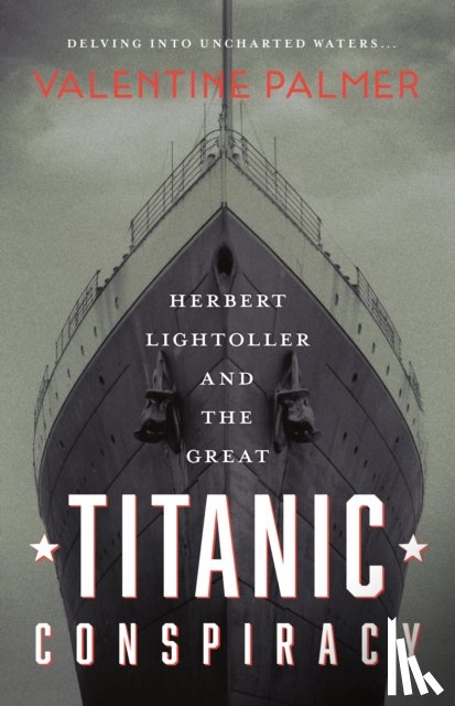 Palmer, Valentine - Herbert Lightroller & The Great Titanic Conspiracy