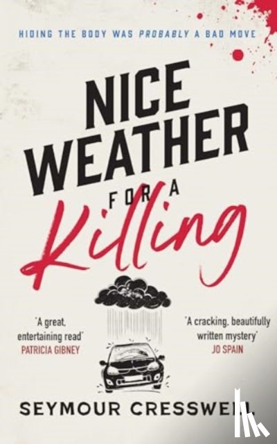 Cresswell, Seymour - Nice Weather for A Killing