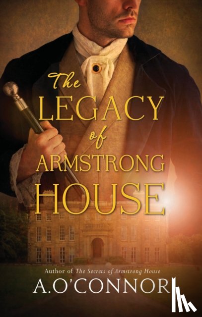 O'Connor, A. - The Legacy of Armstrong House