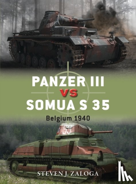 Zaloga, Steven J. (Author) - Panzer III vs Somua S 35