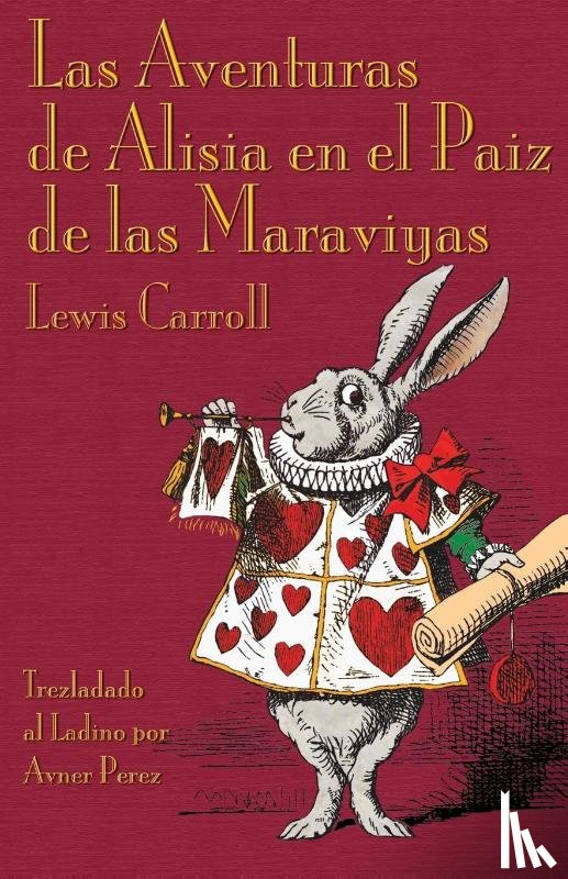 Carroll, Lewis - Las Aventuras de Alisia en el Paiz de las Maraviyas
