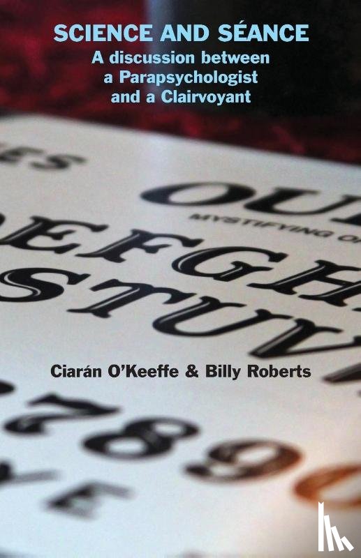 O'Keeffe, Ciaran, Roberts, Billy - Science and Seance