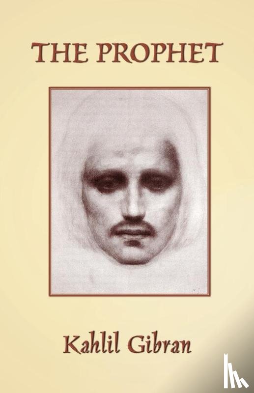 Gibran, Kahlil - The Prophet