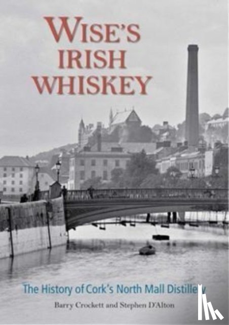 Crockett, Barry, D'Alton, Stephen - Wise's Irish Whiskey