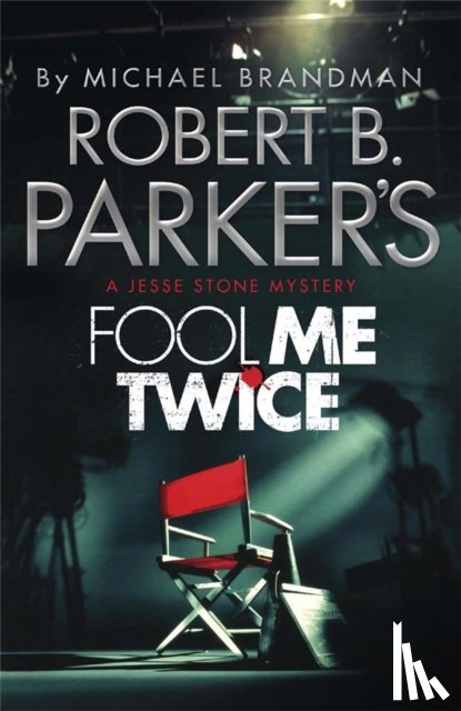 Brandman, Michael, Parker, Robert B., B. Parker, Robert - Robert B. Parker's Fool Me Twice
