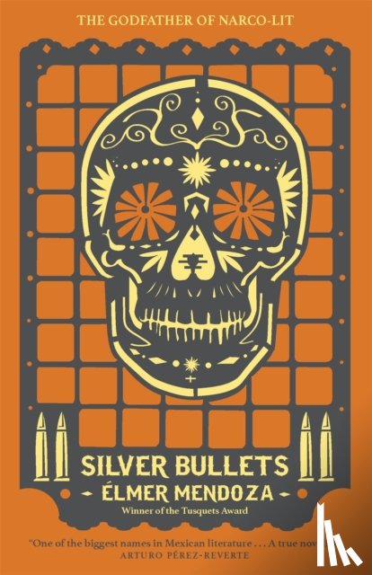 Mendoza, Elmer - Silver Bullets