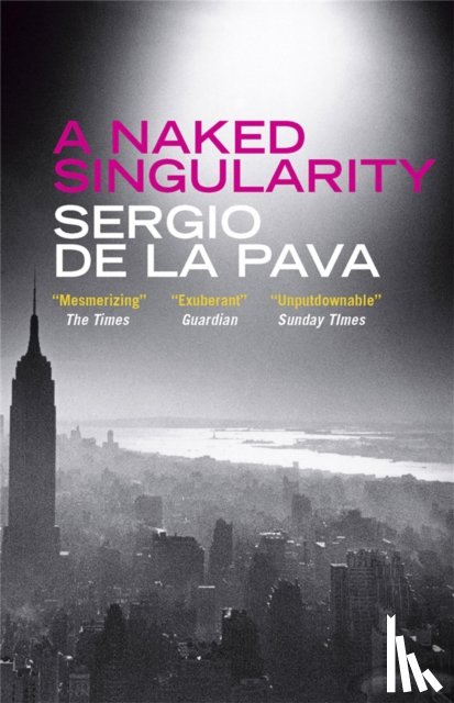 De La Pava, Sergio - A Naked Singularity