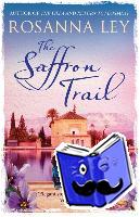 Ley, Rosanna - The Saffron Trail