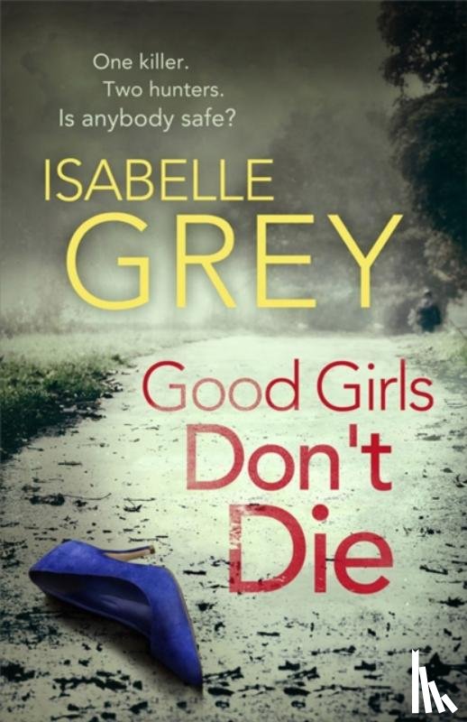 Grey, Isabelle - Good Girls Don't Die