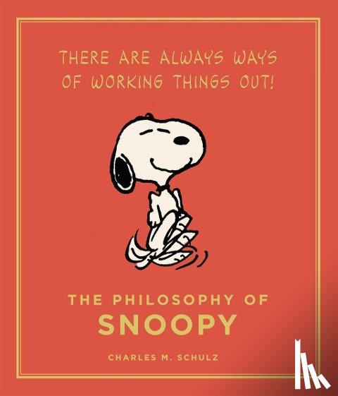 Schulz, Charles M. - The Philosophy of Snoopy