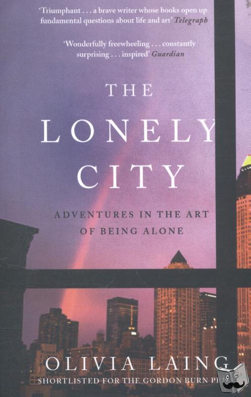 Laing, Olivia - The Lonely City