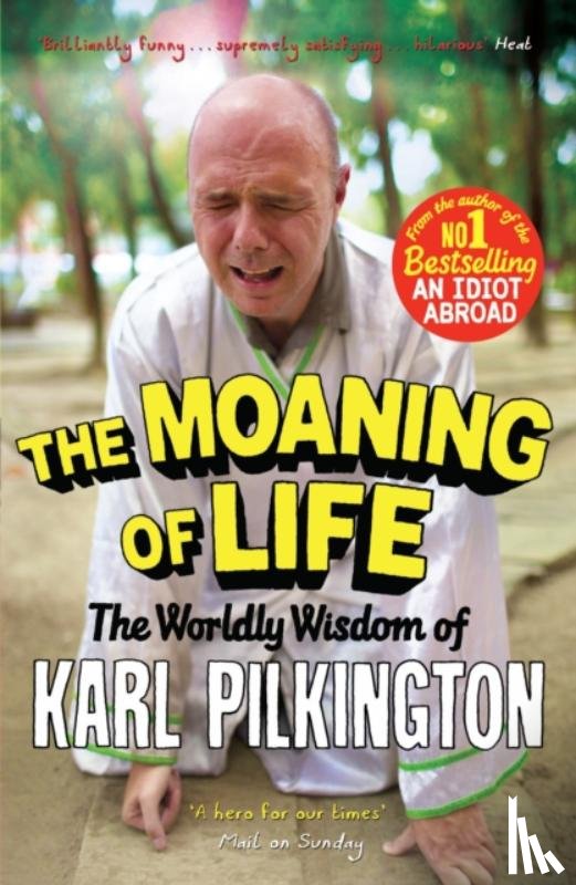 Pilkington, Karl - The Moaning of Life