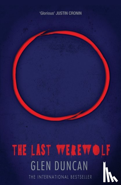 Duncan, Glen - The Last Werewolf