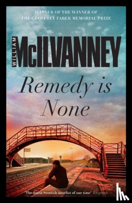 McIlvanney, William - Remedy is None