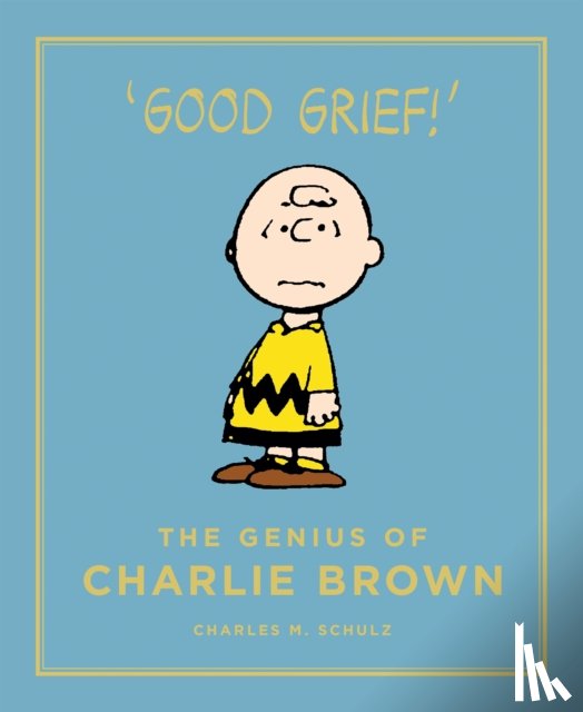 Schulz, Charles M. - The Genius of Charlie Brown