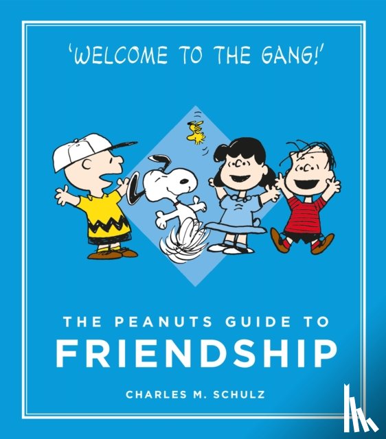 Schulz, Charles M. - The Peanuts Guide to Friendship