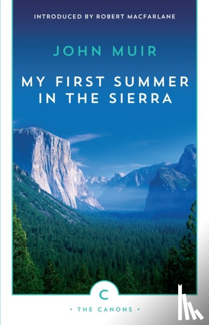 Muir, John - My First Summer In The Sierra