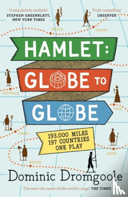 Dromgoole, Dominic - Hamlet: Globe to Globe
