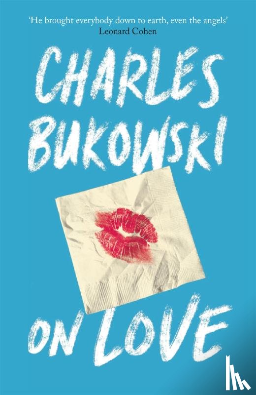 Bukowski, Charles - On Love