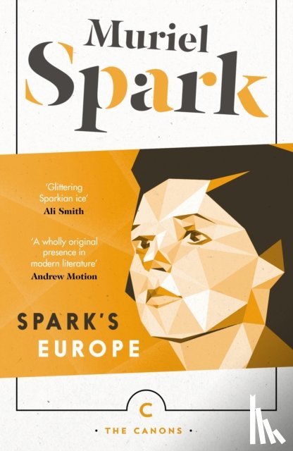 Spark, Muriel - Spark's Europe